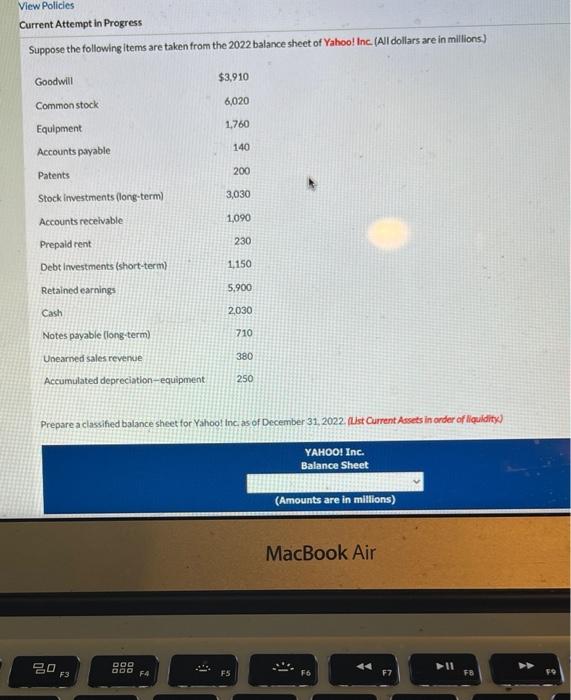 balance sheet help View Policies Current Attempt In Progress Suppose the following