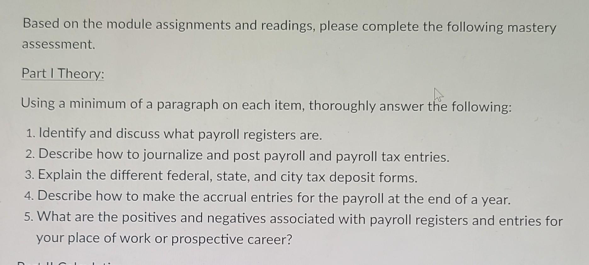 I need assistance. Based on the module assignments and readings, please