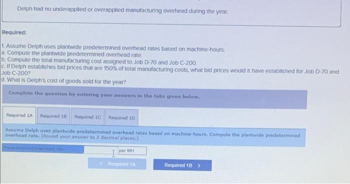 following information applies to the questions displayed below) Delph Company uses a