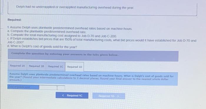 machine-hours would be required for the period's estimated level of production. It