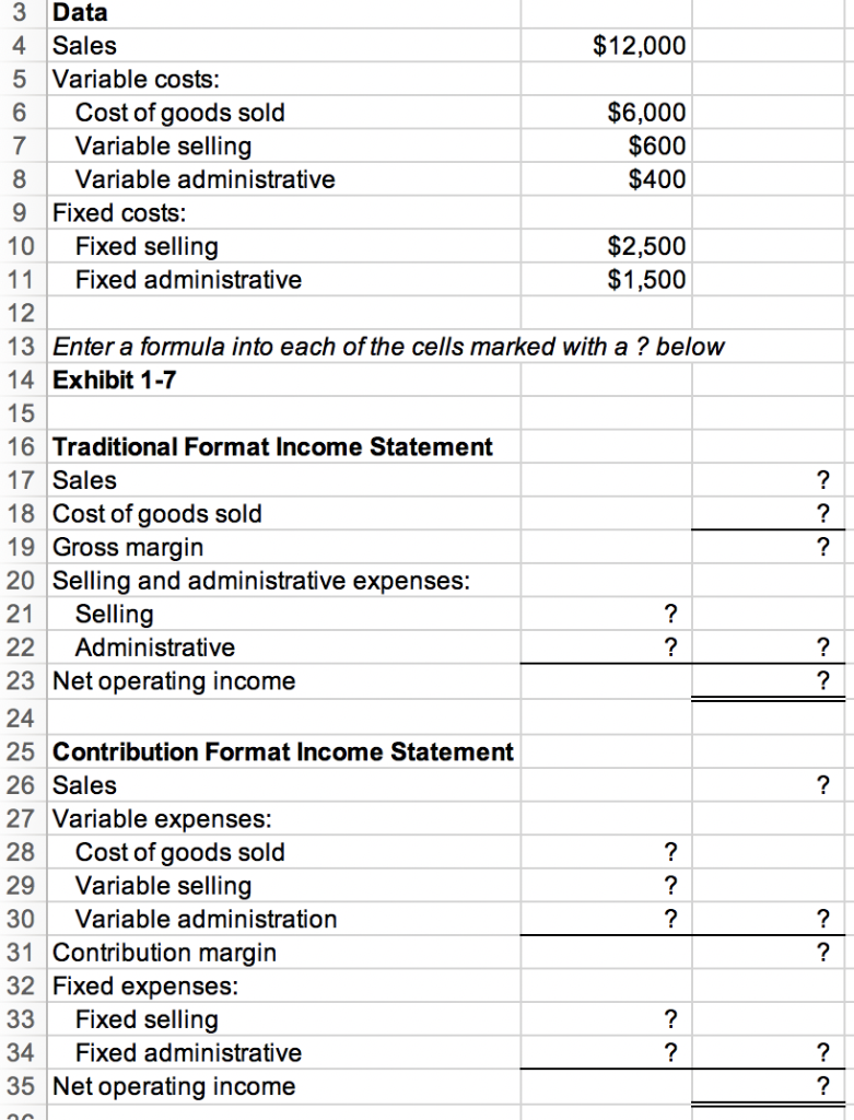 own worksheet version of Exhibit 1-7 in the text. Part 1 of