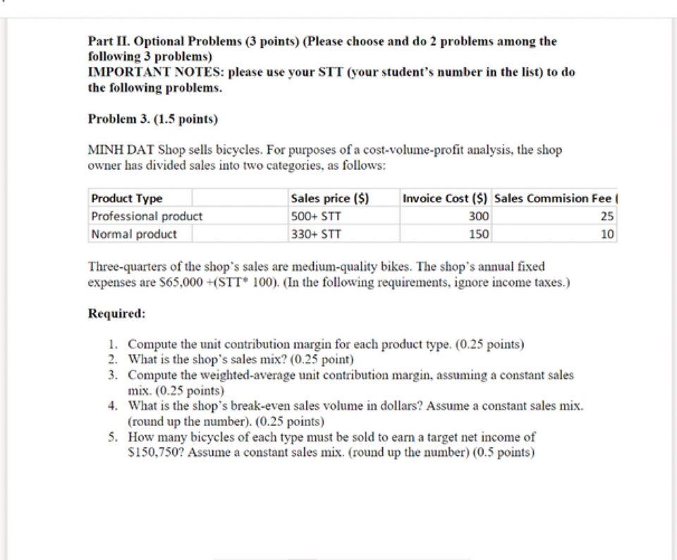 My STT = 23 Part II. Optional Problems (3 points) (Please choose