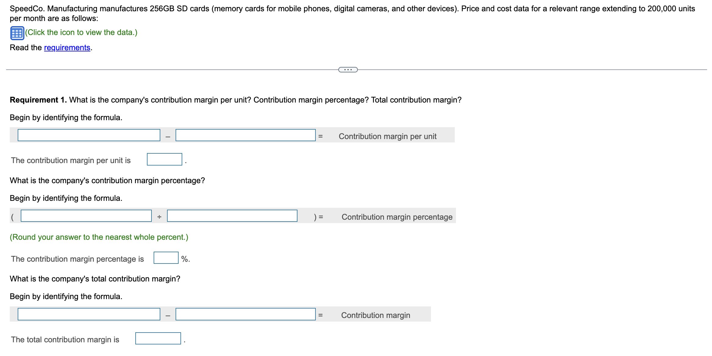 the icon to view the data.) Read the requirements. Requirement 1. What