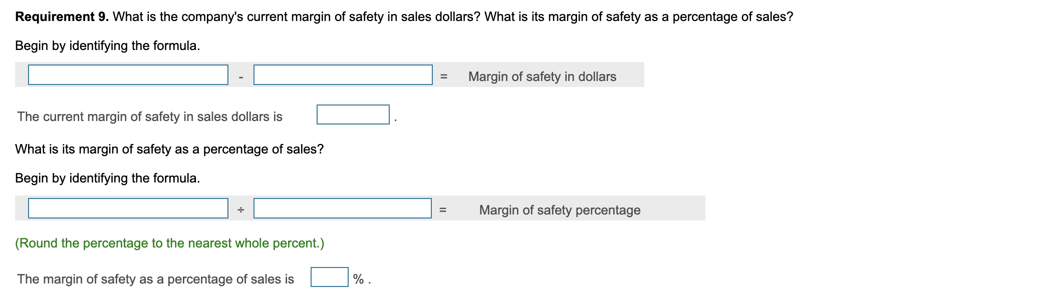 formula. )=Contributionmarginpercentage (Round your answer to the nearest whole percent.) The contribution