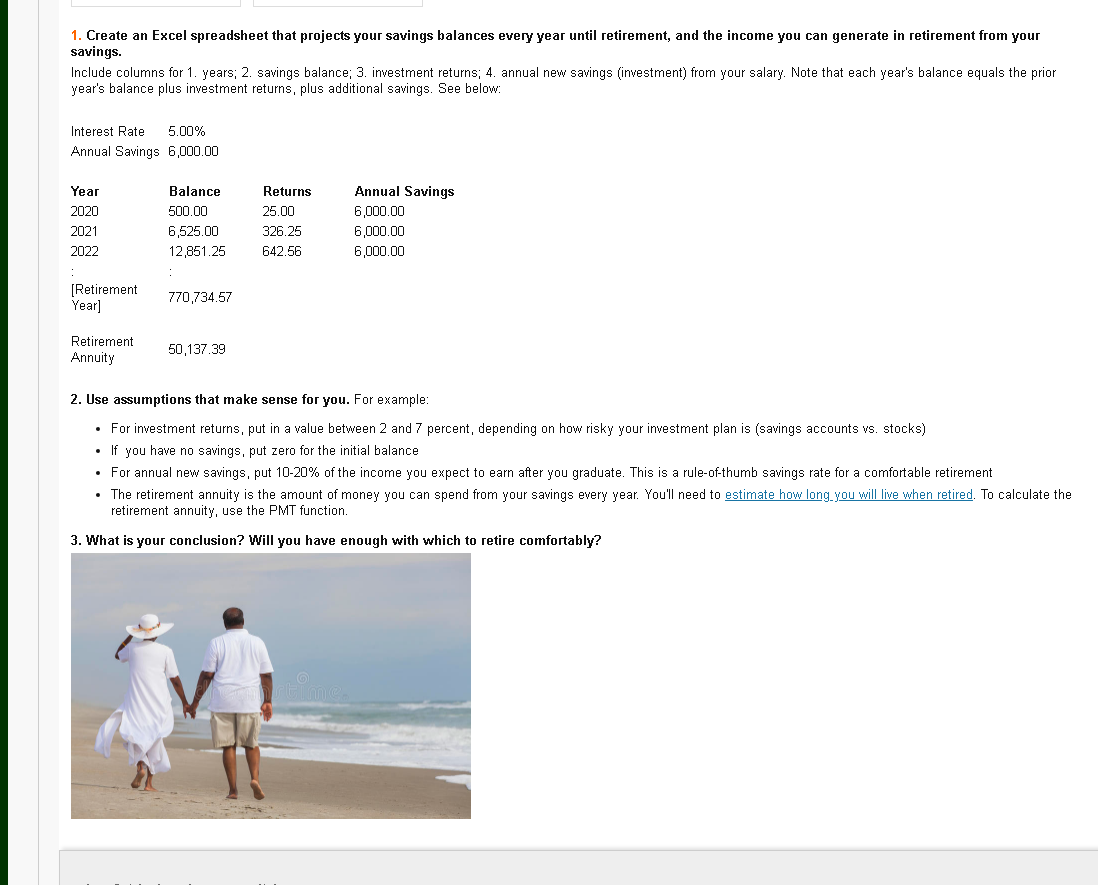  1. Create an Excel spreadsheet that projects your savings balances every