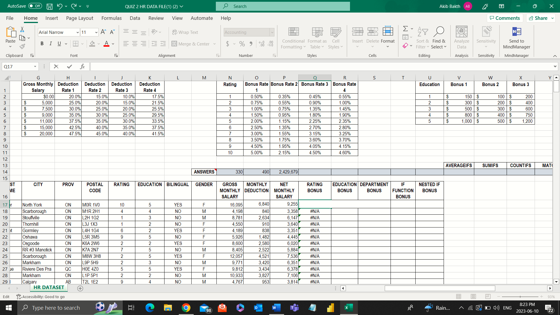 In cell Q17: Use the VLOOKUP function to return Bonus Rate 2