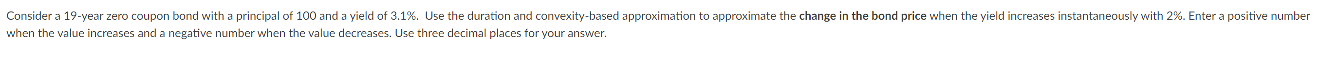 when the value increases and a negative number when the value