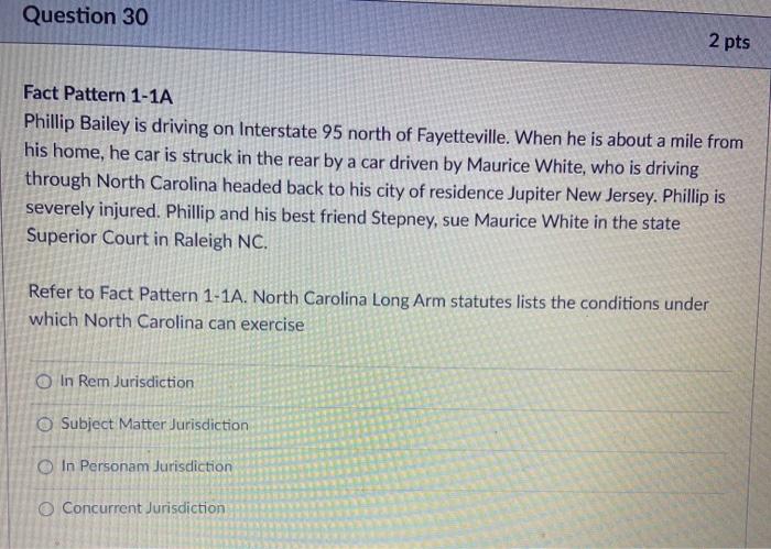  Question 30 2 pts Fact Pattern 1-1A Phillip Bailey is driving