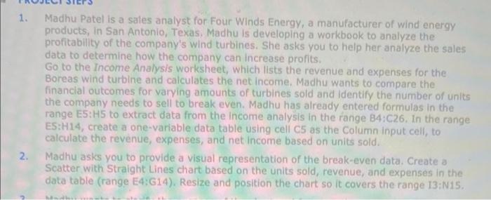 please help with question 2 1. Madhu Patel is a sales analyst