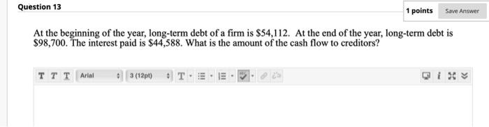 4 1 points Save Answer You want to invest in a project