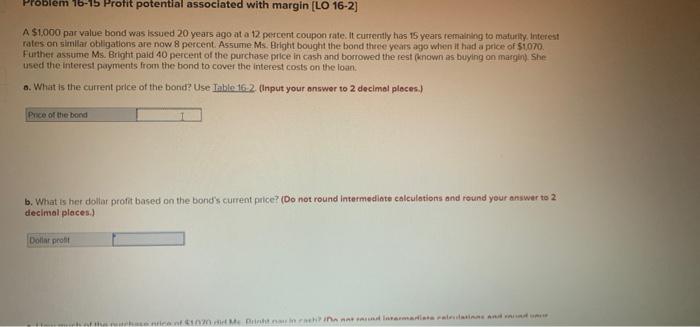  em 16-15 Protit potential associated with margin [LO 16-2] A $1.000