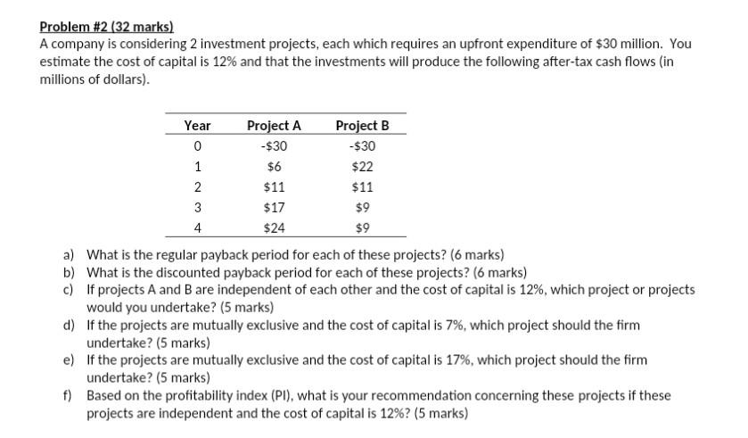 Please show all work, thanks! Problem #2 (32 marks) A company