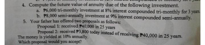 4. Compute the future value of annuity due of the following