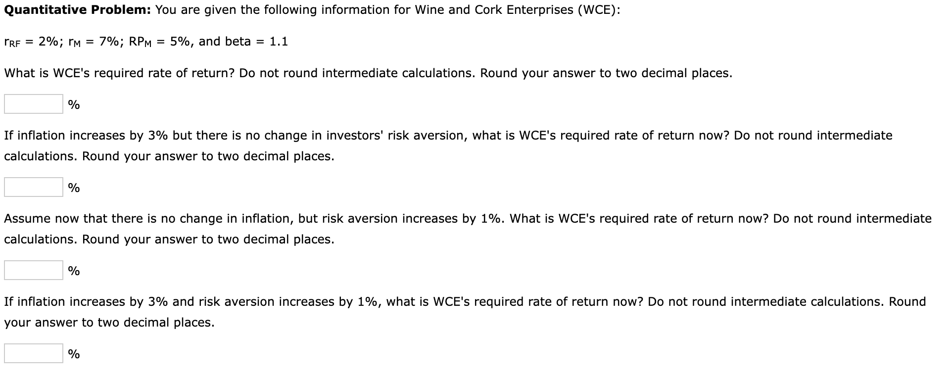 Quantitative Problem: You are given the following information for Wine and