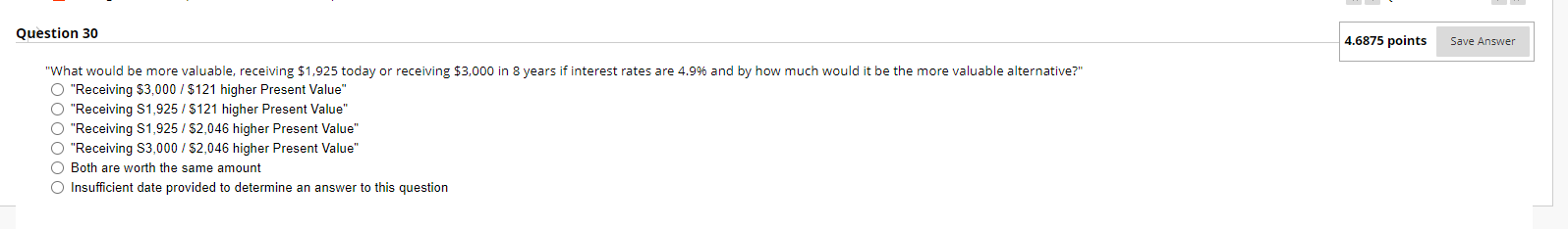  "What would be more valuable, receiving $1,925 today or receiving $3,000