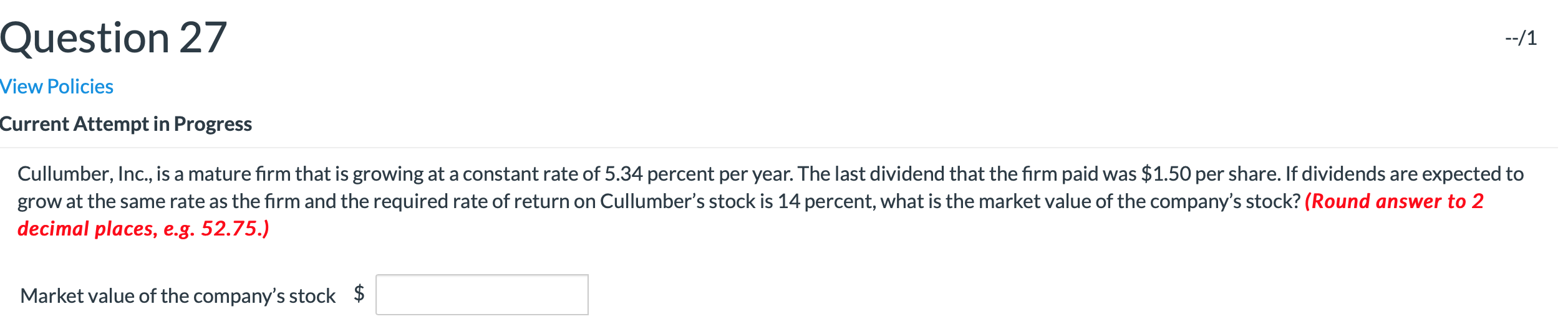  Question 27 --/1 View Policies Current Attempt in Progress Cullumber, Inc.,