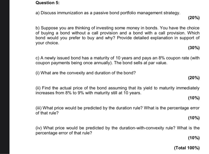  Question 5: a) Discuss immunization as a passive bond portfolio management