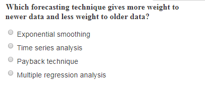 Which forecasting technique gives more weight to newer data and less