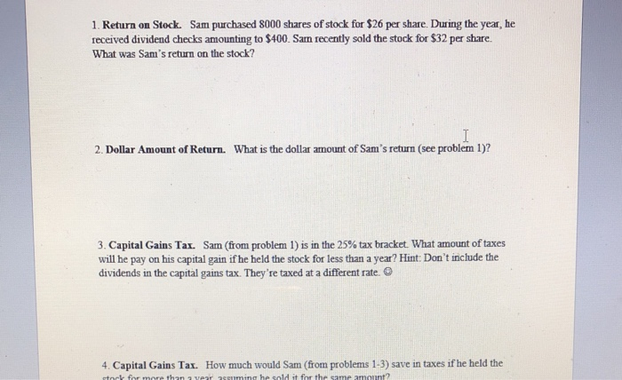  Please help with number 4 only 1. Return on Stock. Sam