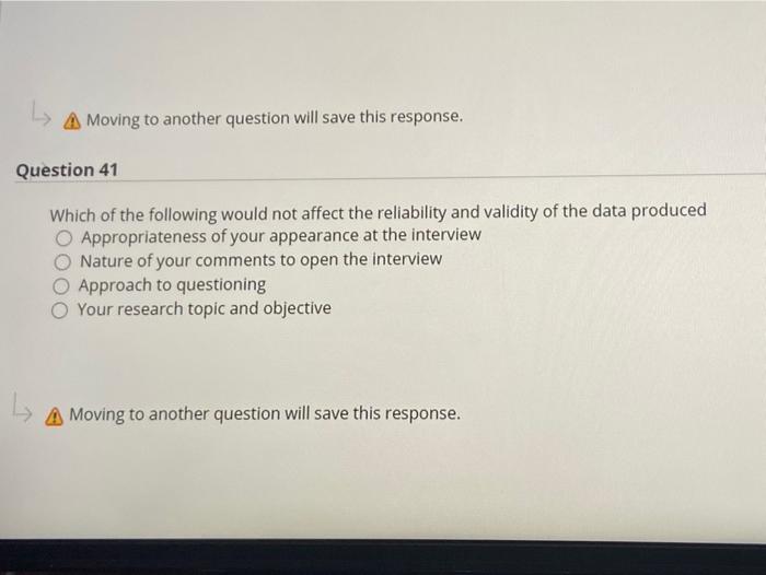  A Moving to another question will save this response. Question 41