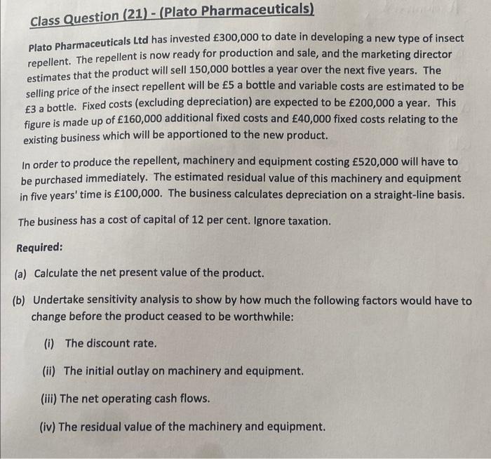 Explain all steps Class Question (21) - (Plato Pharmaceuticals) Plato Pharmaceuticals Ltd