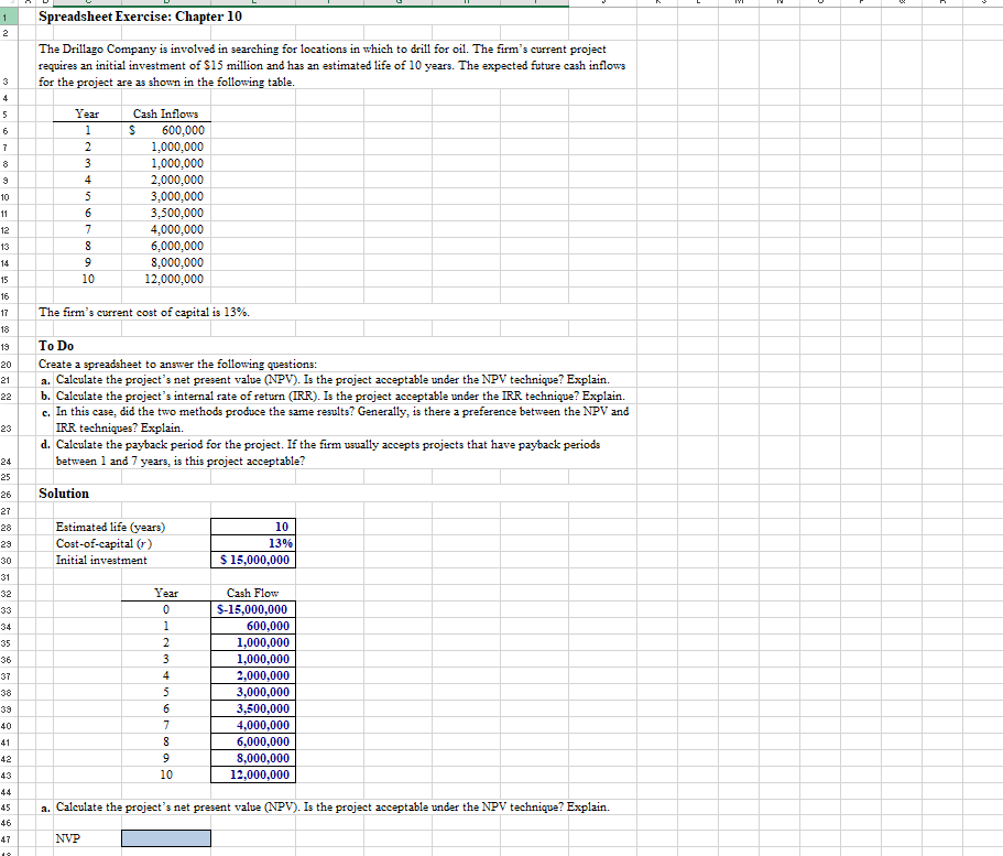  1 2 Spreadsheet Exercise: Chapter 10 The Drillago Company is involved