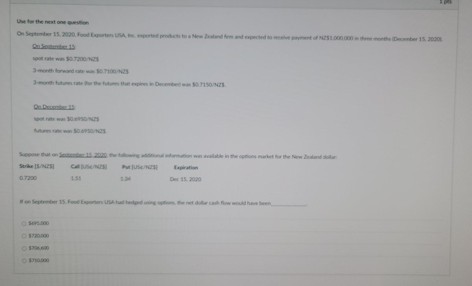  1 pts Use for the next one question On September 15,