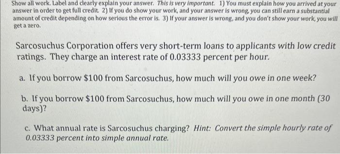  Show all work. Label and clearly explain your answer. This is