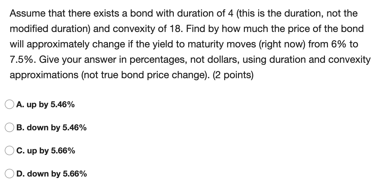 Finance problem thx! Assume that there exists a bond with duration of