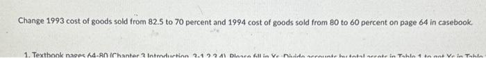 for 1993 and 1994, For these calculations, assume that the bank is