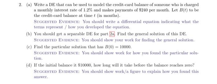  2. (a) Write a DE that can be used to model