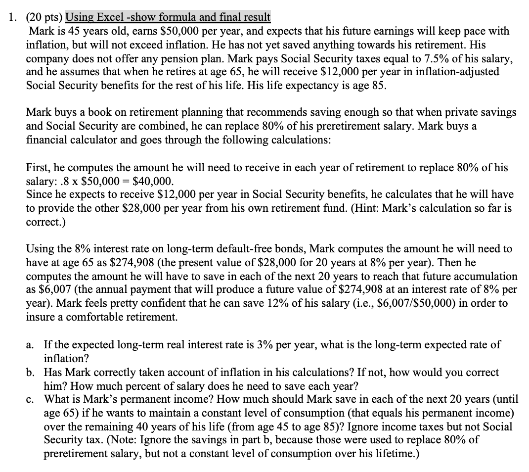 1. (20 pts) Using Excel -show formula and final result Mark