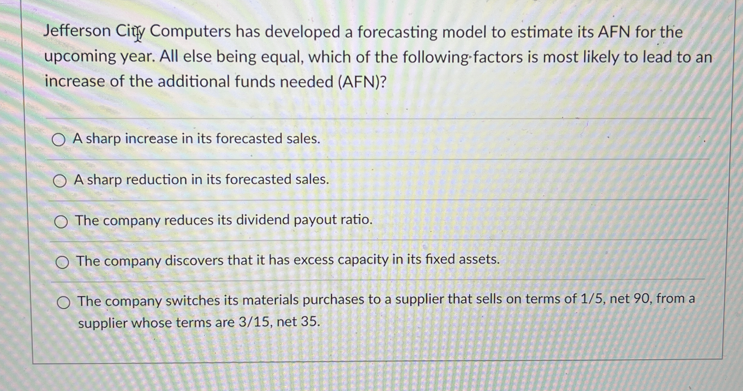  Jefferson Citty Computers has developed a forecasting model to estimate its
