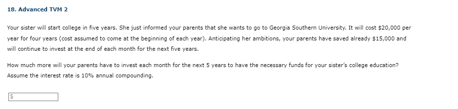  Advanced TVM 2 Your sister will start college in five years.