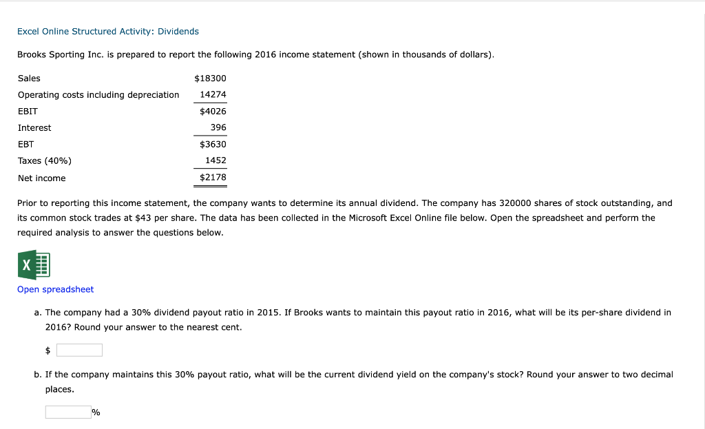 Excel Online Structured Activity: Dividends Brooks Sporting Inc. is prepared to
