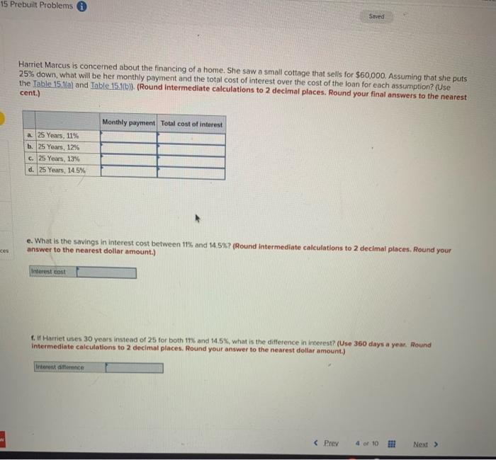  15 Prebuilt Problems Saved Harriet Marcus is concerned about the financing