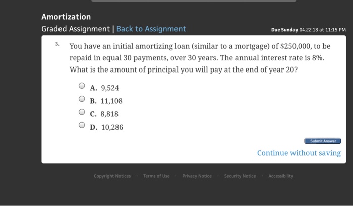 Amortization Graded Assignment | Back to Assignment Due Sunday 04.22.18 at