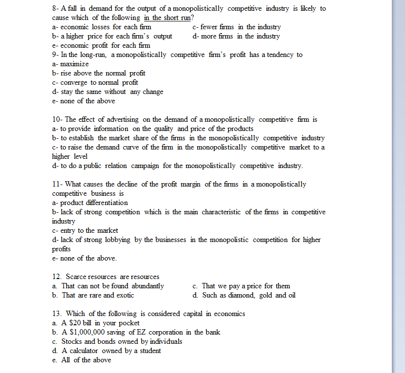 1 Which of the following is most likely produced in a monopolistically