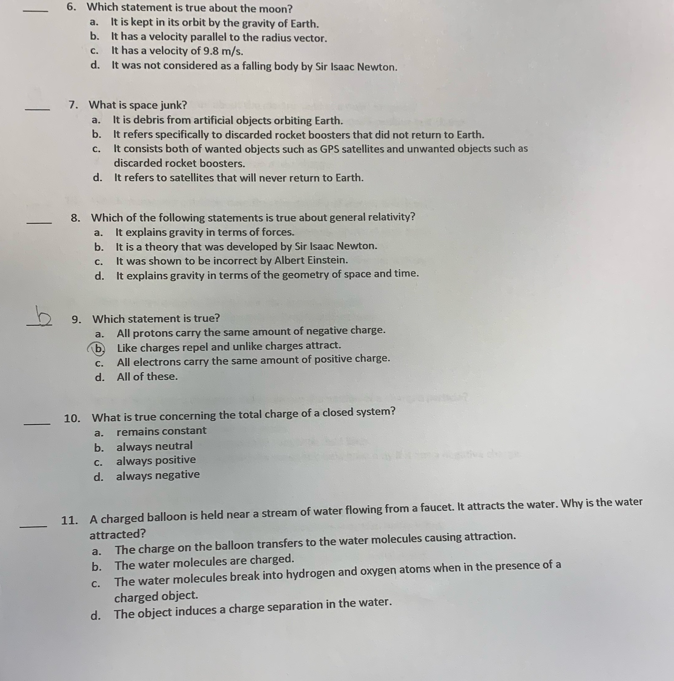 Pls helpThanks 6. Which statement is true about the moon? a. It