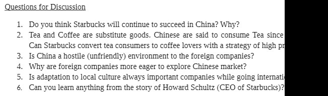 Questions for Discussion 1. Do you think Starbucks will continue to