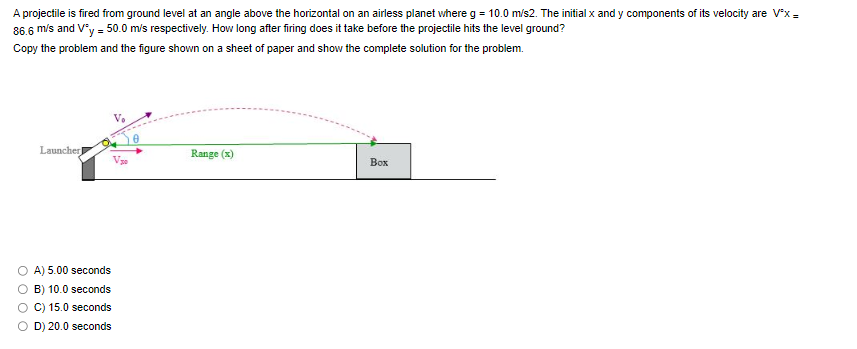 A projectile is fired from ground level at an angle above