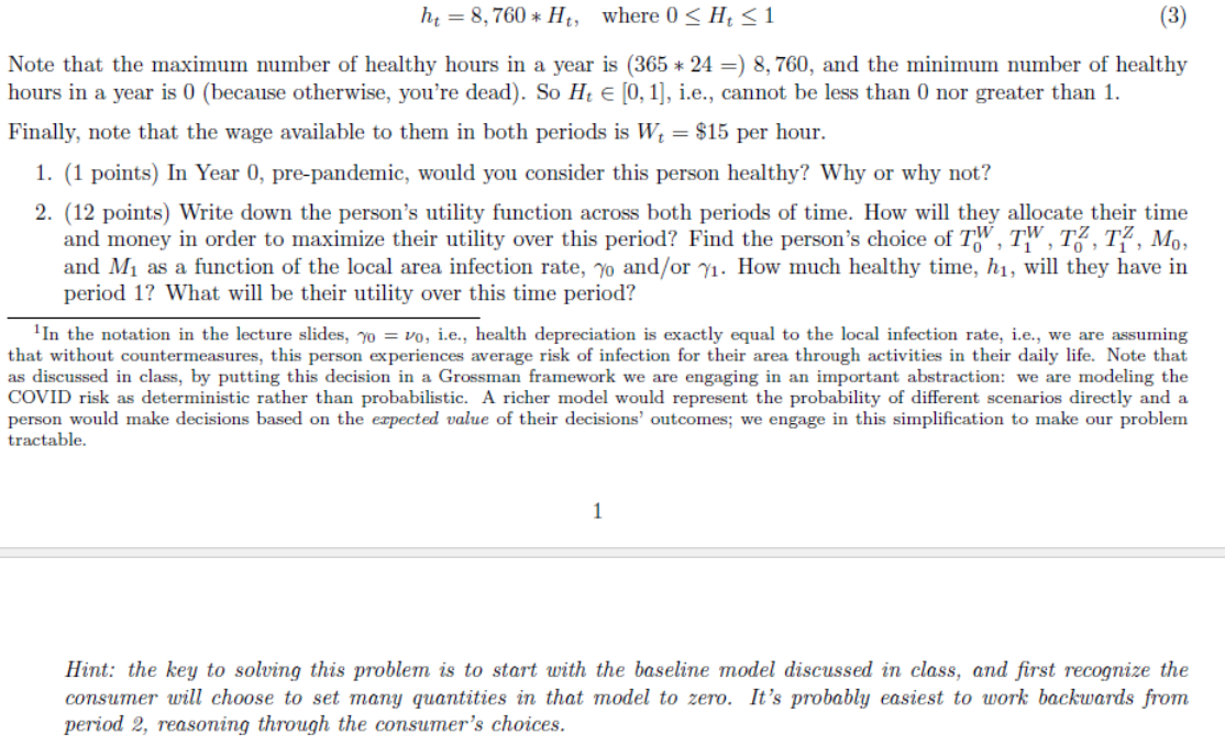 Consider a simple model of a person making decisions about their health