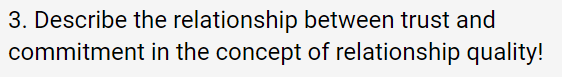 3. Describe the relationship between trust and commitment in the concept