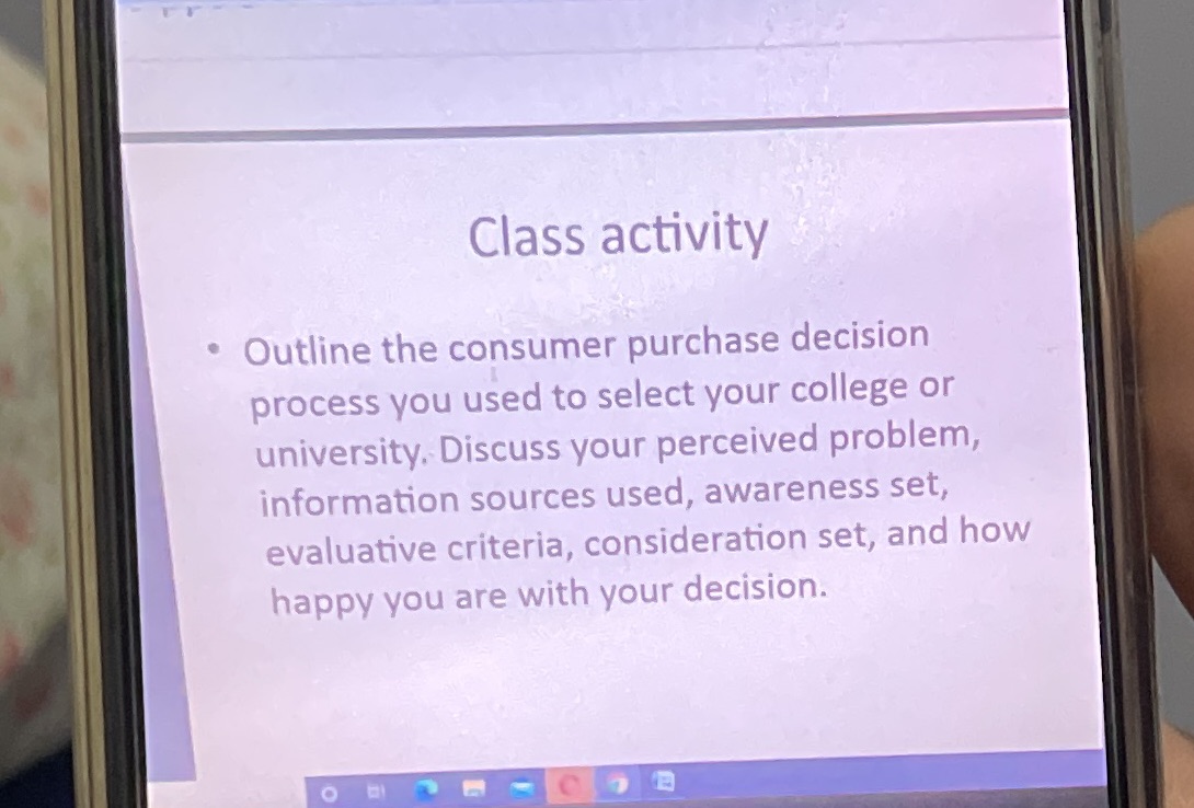 Class activity ' Outline the consumer purchase decision process you used