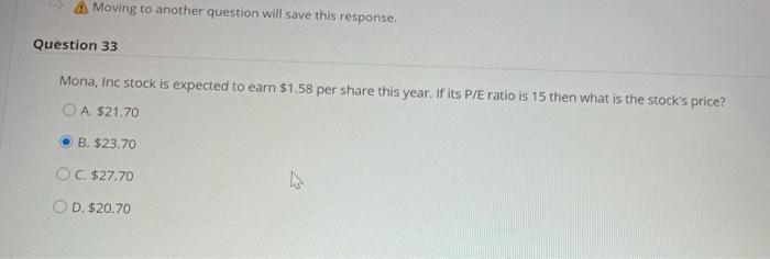  Moving to another question will save this response. Question 33 Mona,