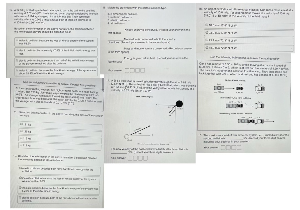 16. Match the statement with the correct collision type. 15. An