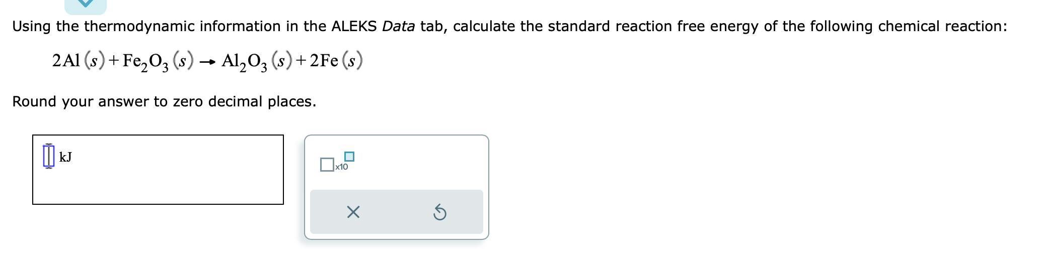  Using the thermodynamic information in the ALEKS Data tab, calculate the