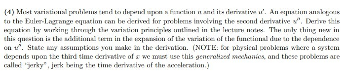  (4) Most variational problems tend to depend upon a function u