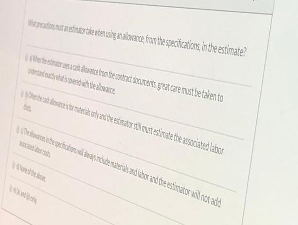 What precautions must an estimator take when using an allowance, from