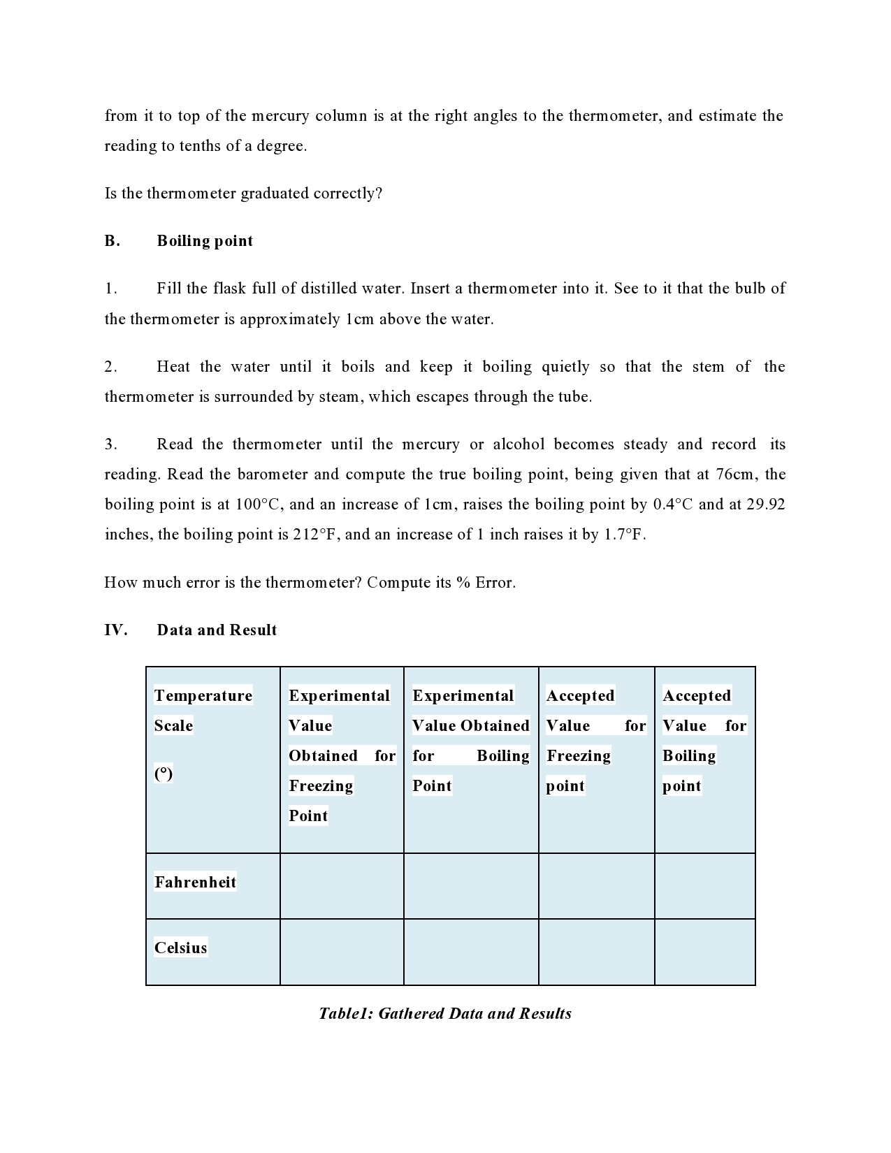F 212 F Fahrenheit 101 C 100 C Celsius Table1: Gathered Data